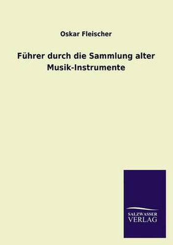 Cover image for Fuhrer Durch Die Sammlung Alter Musik-Instrumente