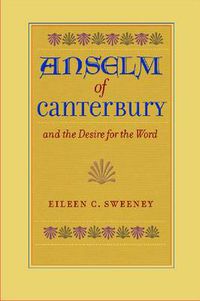 Cover image for Anselm of Canterbury and the Desire for the Word