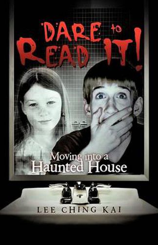 Cover image for Dare to Read It!: Moving Into a Haunted House