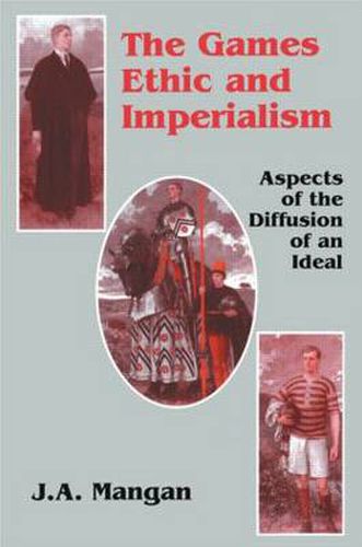 Cover image for The Games Ethic and Imperialism: Aspects of the Diffusion of the Ideal