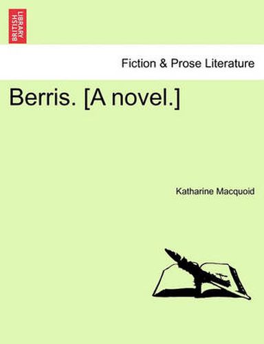 Cover image for Berris. [A Novel.]