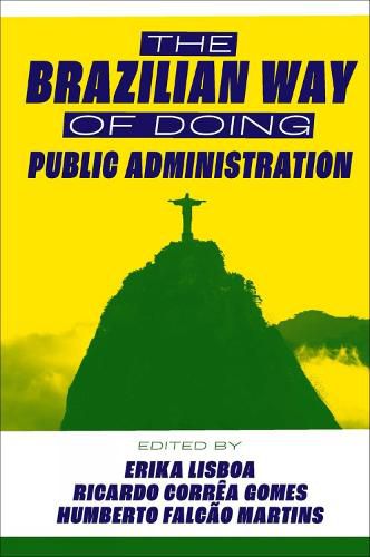 The Brazilian Way of Doing Public Administration: Brazil with an 's