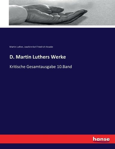 Cover image for D. Martin Luthers Werke: Kritische Gesamtausgabe 10.Band