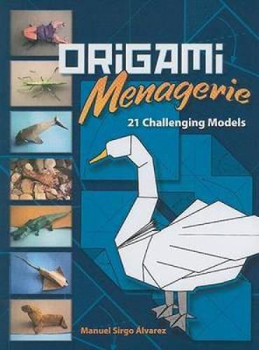 Cover image for Origami Menagerie: 21 Challenging Models