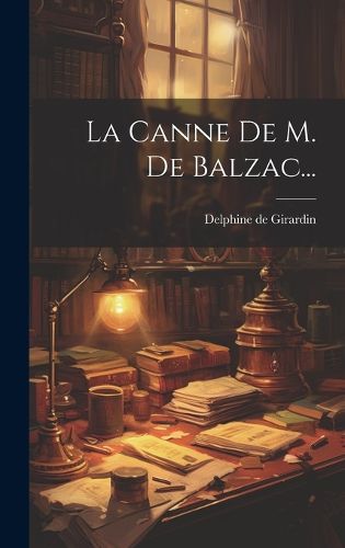 Cover image for La Canne De M. De Balzac...
