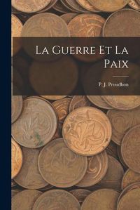 Cover image for La Guerre et La Paix