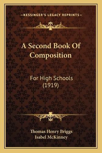 A Second Book of Composition: For High Schools (1919)