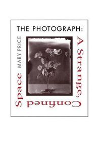 Cover image for The Photograph: A Strange, Confined Space