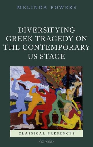 Cover image for Diversifying Greek Tragedy on the Contemporary US Stage