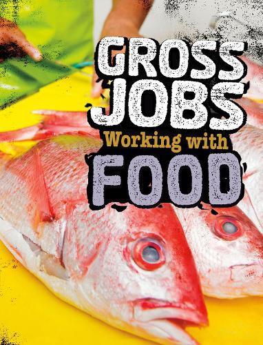 Cover image for Gross Jobs Working with Food