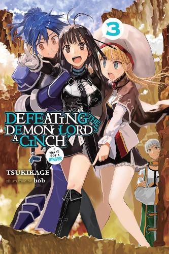 Cover image for Defeating the Demon Lord's a Cinch (If You've Got a Ringer), Vol. 3