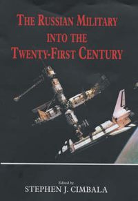 Cover image for The Russian Military into the Twenty-First Century