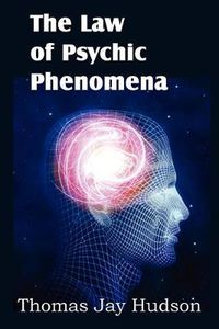 Cover image for The Law of Psychic Phenomena