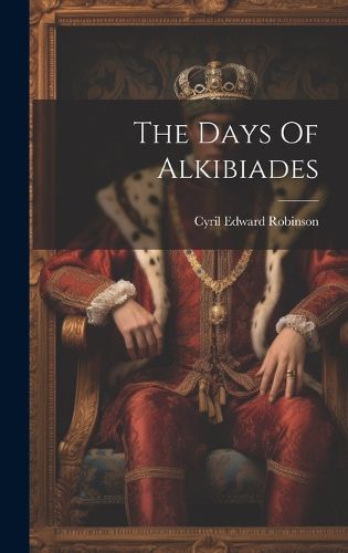 Cover image for The Days Of Alkibiades