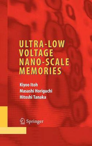 Cover image for Ultra-Low Voltage Nano-Scale Memories