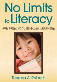 Cover image for No Limits to Literacy for Preschool English Learners