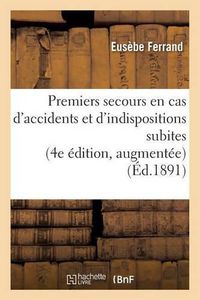 Cover image for Premiers Secours En Cas d'Accidents Et d'Indispositions Subites 4e Edition