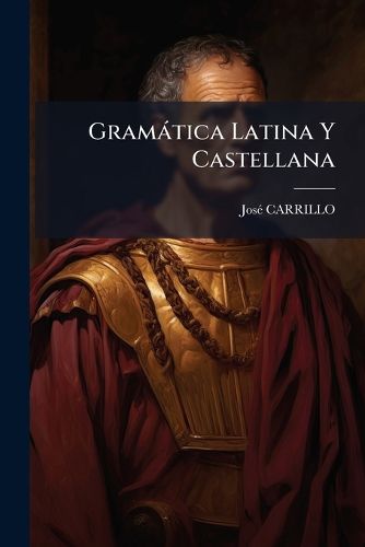 Cover image for Gram Tica Latina y Castellana