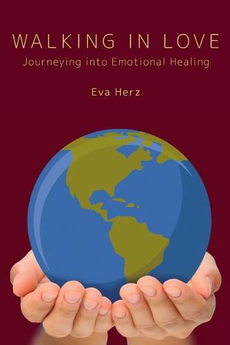 Cover image for Walking in Love: Journeying into Emotional Healing