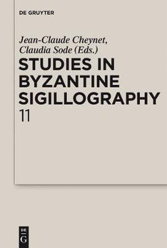 Cover image for Studies in Byzantine Sigillography. Volume 11