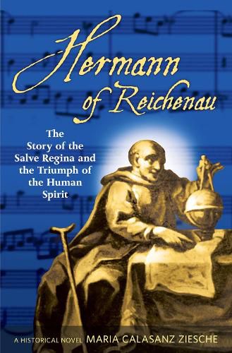 Cover image for Hermann of Reichenau: The Story of the Salve Regina and the Triumph of the Human Spirit