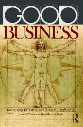 Cover image for Good Business: Exercising Effective and Ethical Leadership