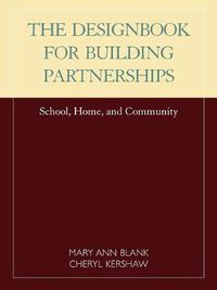 Cover image for Designbook for Building Partnerships: School, Home, and Community