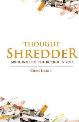 Cover image for ThoughtShredder: Bringing Out The Bucker In You