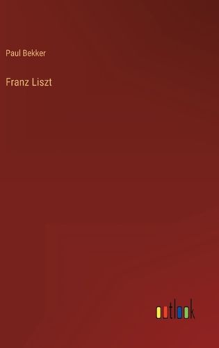 Cover image for Franz Liszt