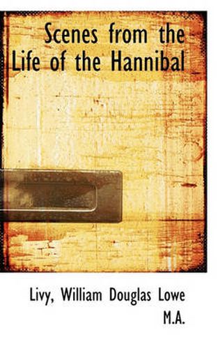 Scenes from the Life of the Hannibal