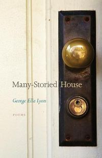 Cover image for Many-Storied House: Poems