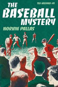 Cover image for The Baseball Mystery: A Ted Wilford Mystery