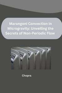 Cover image for Marangoni Convection in Microgravity