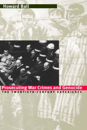 Cover image for Prosecuting War Crimes and Genocide: The Twentieth-century Experience