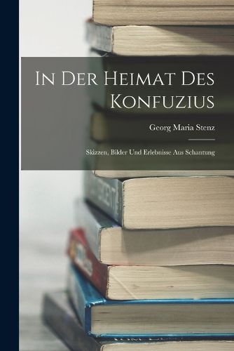 Cover image for In Der Heimat Des Konfuzius