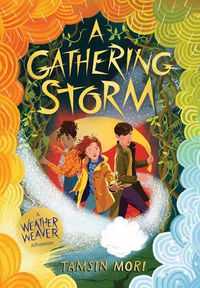 Cover image for A Gathering Storm: A Weather Weaver Adventure #2