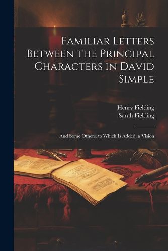 Cover image for Familiar Letters Between the Principal Characters in David Simple