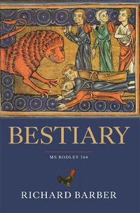 Cover image for Bestiary: Being an English Version of the Bodleian Library, Oxford, MS Bodley 764