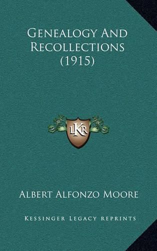 Cover image for Genealogy and Recollections (1915)