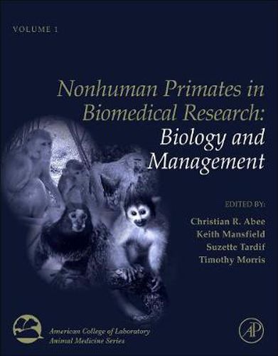 Cover image for Nonhuman Primates in Biomedical Research: Biology and Management