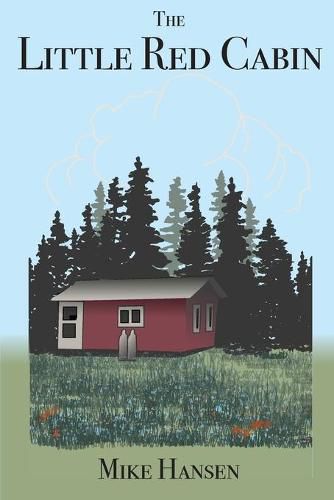 Cover image for Little Red Cabin: Short Stories and Long Thoughts