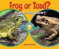 Cover image for Frog or Toad?: How Do You Know?