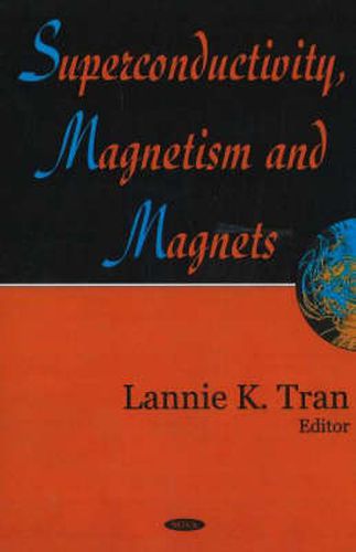 Cover image for Superconductivity, Magnetism & Magnets