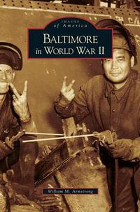 Cover image for Baltimore in World War II