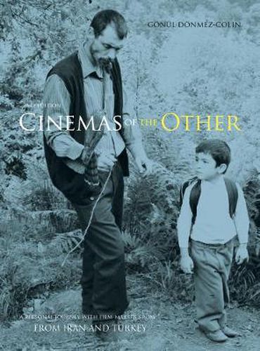 Cover image for Cinemas of the Other: A Personal Journey with Film-Makers from Iran and Turkey