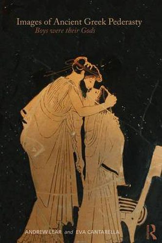 Cover image for Images of Ancient Greek Pederasty: Boys Were Their Gods