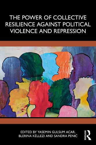 Cover image for The Power of Collective Resilience Against Political Violence and Repression