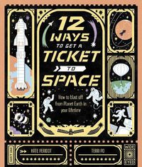 Cover image for 12 Ways to Get a Ticket to Space