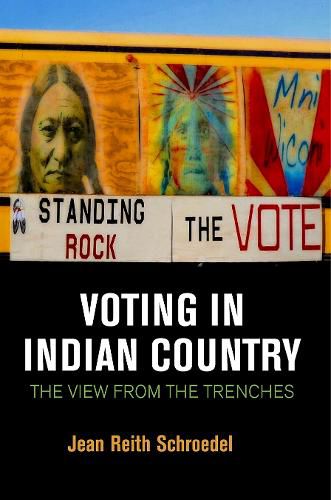 Voting in Indian Country: The View from the Trenches