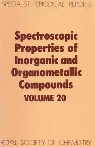 Cover image for Spectroscopic Properties of Inorganic and Organometallic Compounds: Volume 20